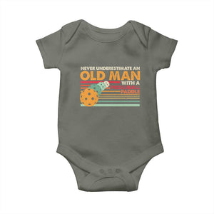Funny Pickleball Baby Onesie Never Underestimate An Old Man With A Pickleball Paddle TS09 Military Green Print Your Wear
