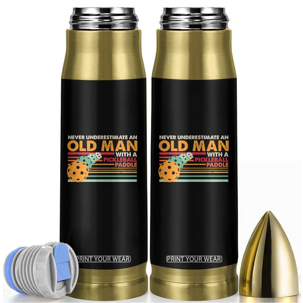 Funny Pickleball Bullet Tumbler Never Underestimate An Old Man With A Pickleball Paddle TS09 Black Print Your Wear