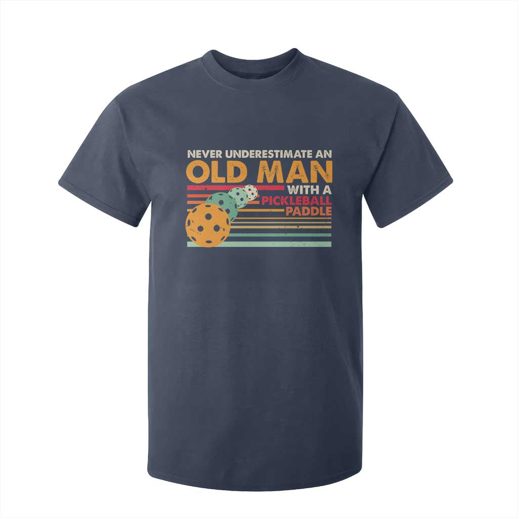 Funny Pickleball T Shirt For Kid Never Underestimate An Old Man With A Pickleball Paddle TS09 Navy Print Your Wear