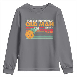 Funny Pickleball Youth Sweatshirt Never Underestimate An Old Man With A Pickleball Paddle TS09 Charcoal Print Your Wear