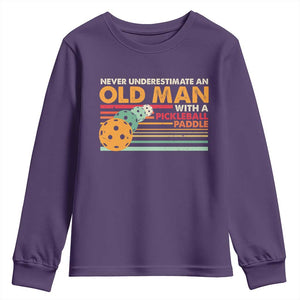 Funny Pickleball Youth Sweatshirt Never Underestimate An Old Man With A Pickleball Paddle TS09 Purple Print Your Wear