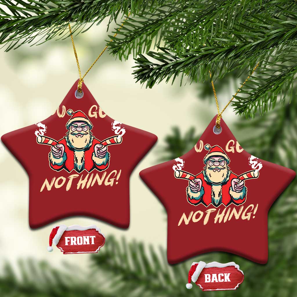 Funny Xmas Gangsta Santa Christmas Ornament You Get Nothing Angry Santa Candy Gun TS09 Star Red Print Your Wear