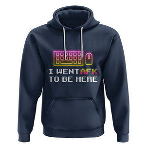 Funny Gamer Hoodie I Went AFK To Be Here But I Want It's Just BRB TS09 Navy Printyourwear