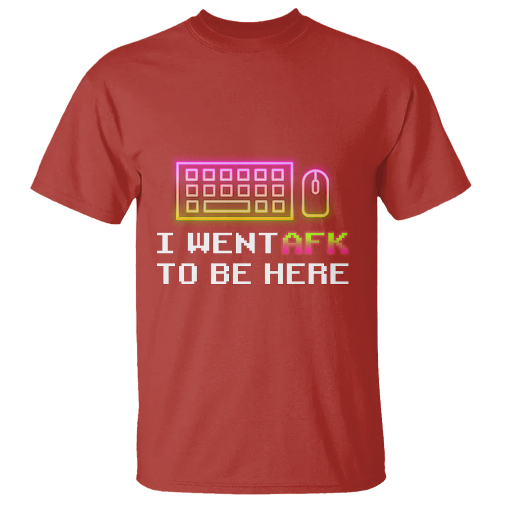 Funny Gamer T Shirt I Went AFK To Be Here But I Want It's Just BRB TS09 Red Printyourwear