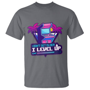 Gamer Birthday T Shirt I Don't Get Older I Level Up TS09 Charcoal Printyourwear
