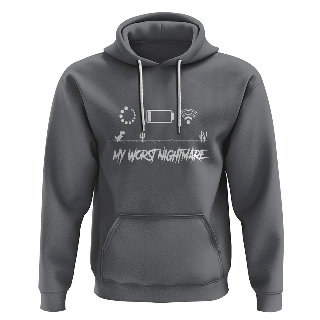 My Worst Nightmare Emty Battery Wifi Loading Gamer Power Hoodie TS09 Charcoal Printyourwear