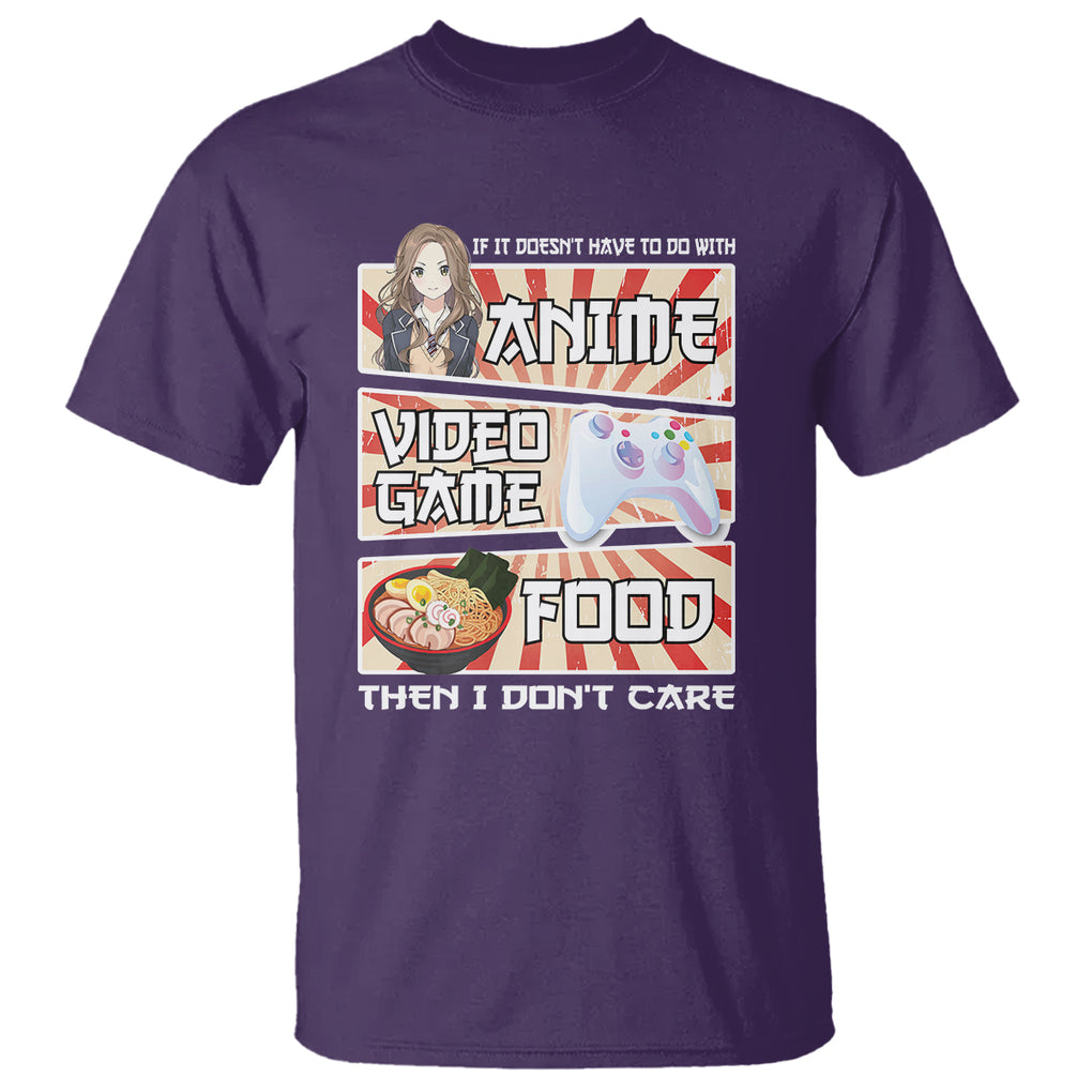 If It Doesn't Have To Do With Anime Video Games Or Food I Don't Care T Shirt TS09 Purple Printyourwear