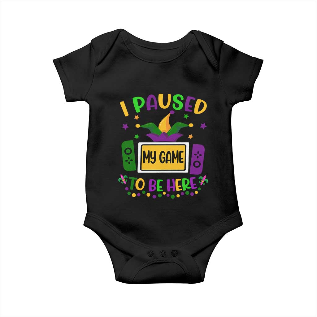 Mardi Gras Gamer Baby Onesie I Paused My Game To Be Here TS09 Black Print Your Wear