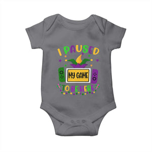 Mardi Gras Gamer Baby Onesie I Paused My Game To Be Here TS09 Charcoal Print Your Wear