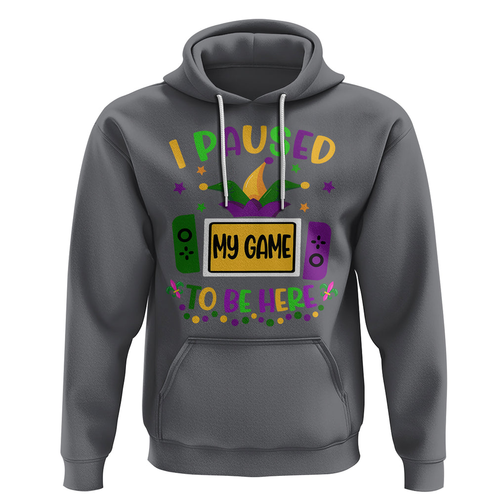Mardi Gras Gamer Hoodie I Paused My Game To Be Here TS09 Charcoal Printyourwear