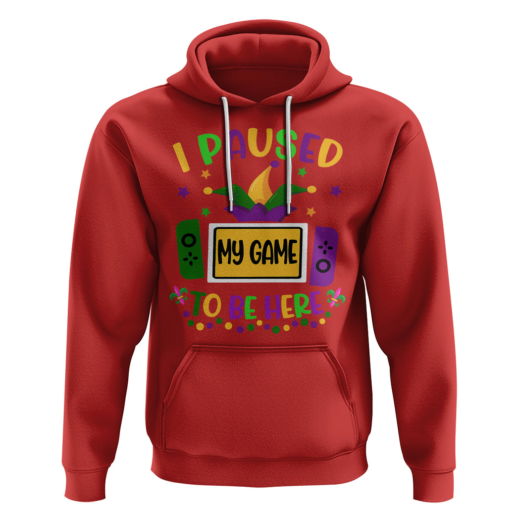Mardi Gras Gamer Hoodie I Paused My Game To Be Here TS09 Red Printyourwear