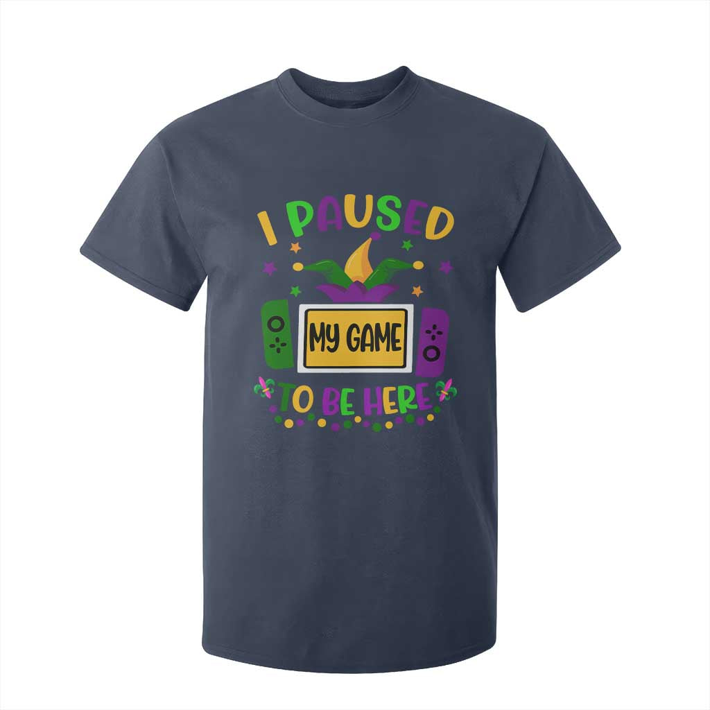 Mardi Gras Gamer T Shirt For Kid I Paused My Game To Be Here TS09 Navy Print Your Wear
