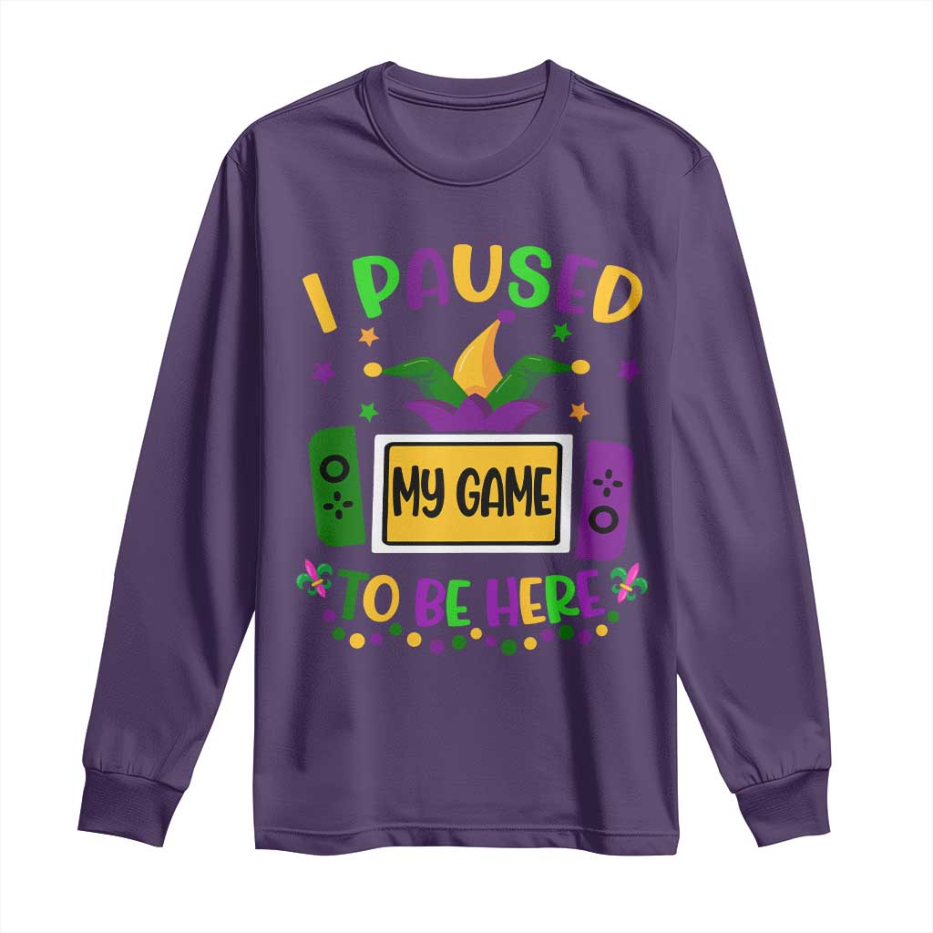 Mardi Gras Gamer Long Sleeve Shirt I Paused My Game To Be Here TS09 Purple Print Your Wear