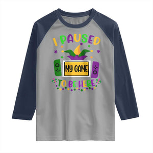Mardi Gras Gamer Raglan Shirt I Paused My Game To Be Here TS09 Sport Gray Navy Print Your Wear