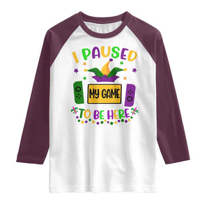 Mardi Gras Gamer Raglan Shirt I Paused My Game To Be Here TS09 White Maroon Print Your Wear