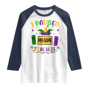 Mardi Gras Gamer Raglan Shirt I Paused My Game To Be Here TS09 White Navy Print Your Wear