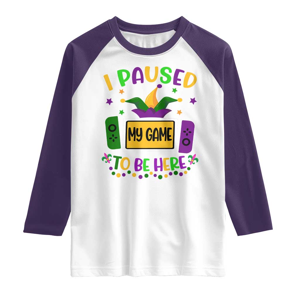Mardi Gras Gamer Raglan Shirt I Paused My Game To Be Here TS09 White Purple Print Your Wear