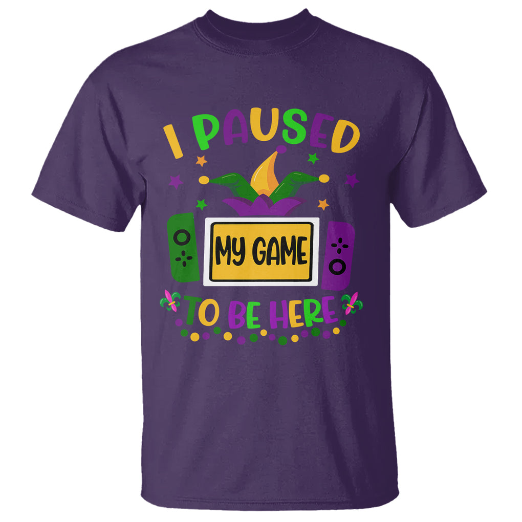 Mardi Gras Gamer T Shirt I Paused My Game To Be Here TS09 Purple Printyourwear