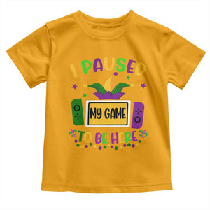 Mardi Gras Gamer Toddler T Shirt I Paused My Game To Be Here TS09 Gold Print Your Wear