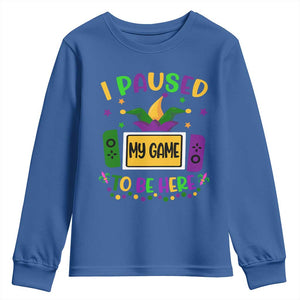 Mardi Gras Gamer Youth Sweatshirt I Paused My Game To Be Here TS09 Royal Blue Print Your Wear