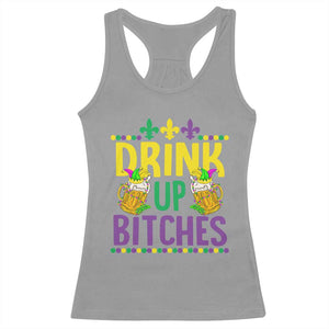 Mardi Gras Racerback Tank Top Drink Up Bitch Funny Drinking Team TS09 Sport Gray Print Your Wear