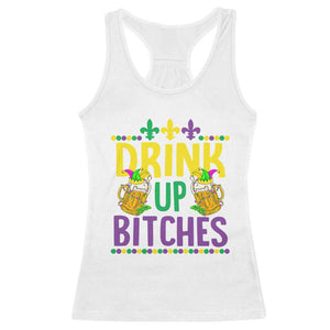 Mardi Gras Racerback Tank Top Drink Up Bitch Funny Drinking Team TS09 White Print Your Wear