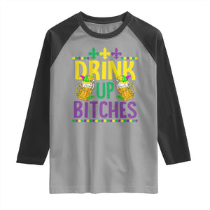 Mardi Gras Raglan Shirt Drink Up Bitch Funny Drinking Team TS09 Sport Gray Black Print Your Wear