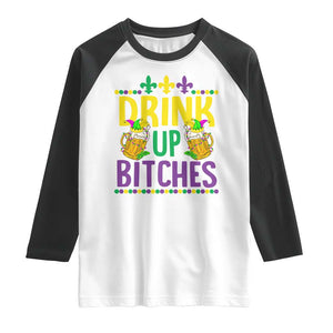 Mardi Gras Raglan Shirt Drink Up Bitch Funny Drinking Team TS09 White Black Print Your Wear