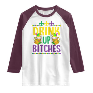 Mardi Gras Raglan Shirt Drink Up Bitch Funny Drinking Team TS09 White Maroon Print Your Wear