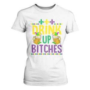 Mardi Gras T Shirt For Women Drink Up Bitch Funny Drinking Team TS09 White Print Your Wear