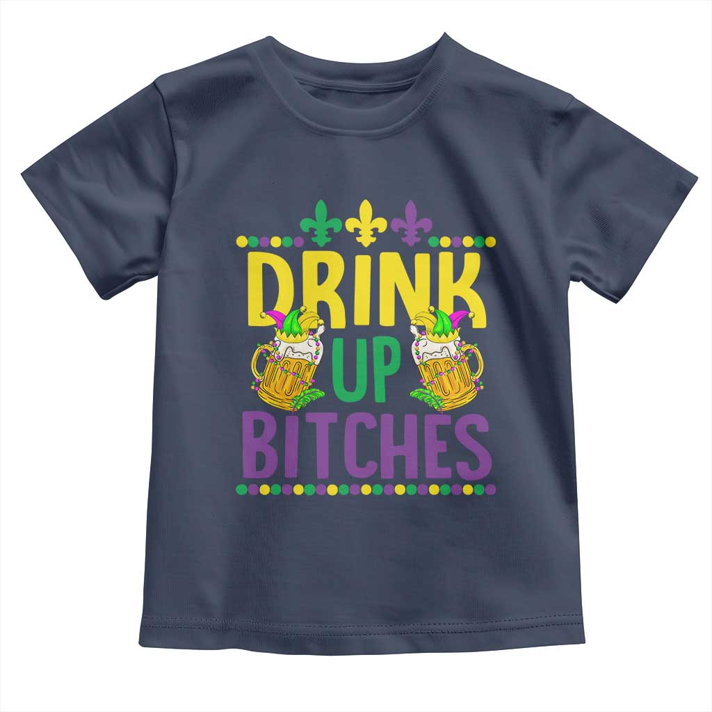 Mardi Gras Toddler T Shirt Drink Up Bitch Funny Drinking Team TS09 Navy Print Your Wear
