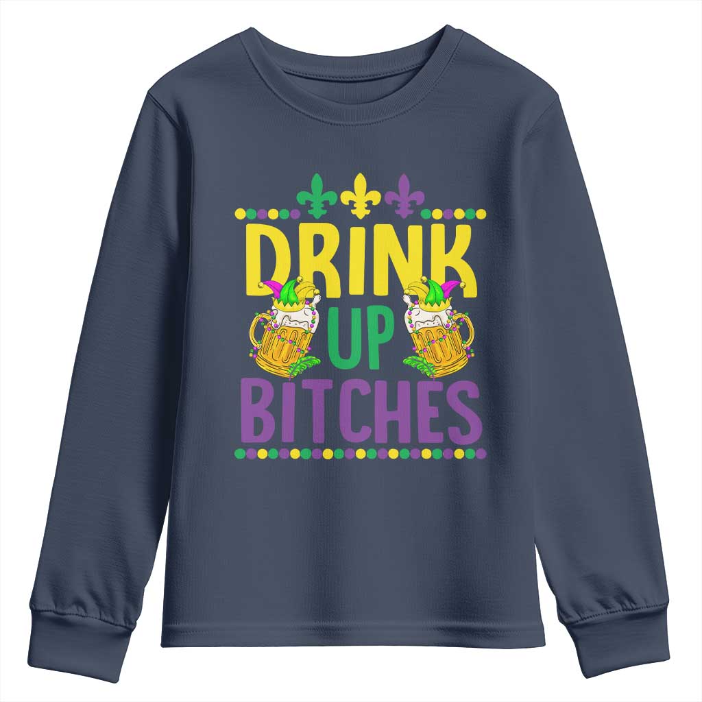 Mardi Gras Youth Sweatshirt Drink Up Bitch Funny Drinking Team TS09 Navy Print Your Wear