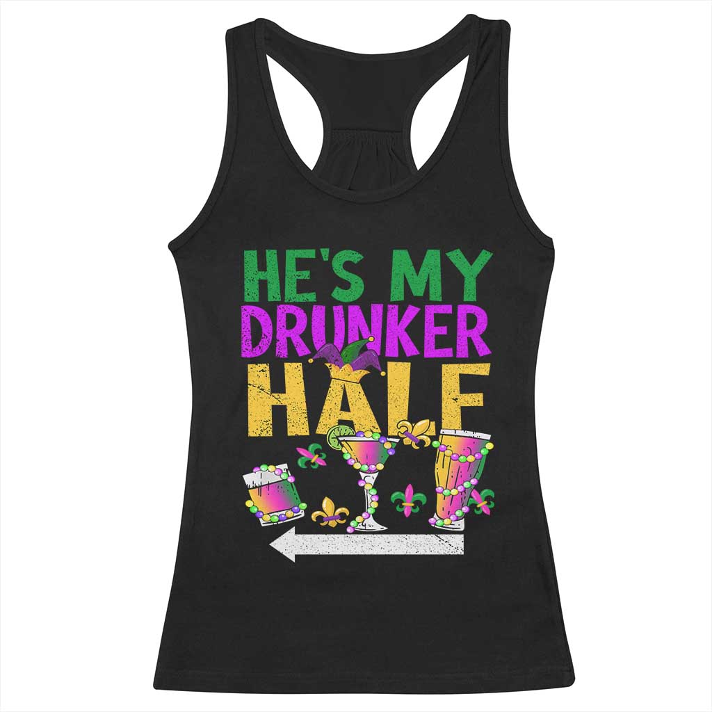 Mardi Gras Couple Matching Racerback Tank Top He's My Drunker Half TS09 Black Print Your Wear