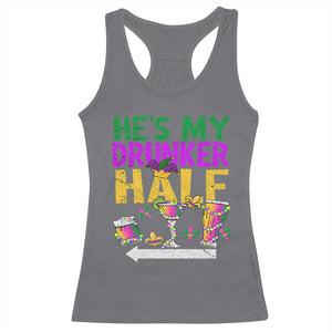 Mardi Gras Couple Matching Racerback Tank Top He's My Drunker Half TS09 Charcoal Print Your Wear