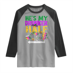 Mardi Gras Couple Matching Raglan Shirt He's My Drunker Half TS09 Sport Gray Black Print Your Wear