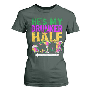 Mardi Gras Couple Matching T Shirt For Women He's My Drunker Half TS09 Dark Forest Green Print Your Wear