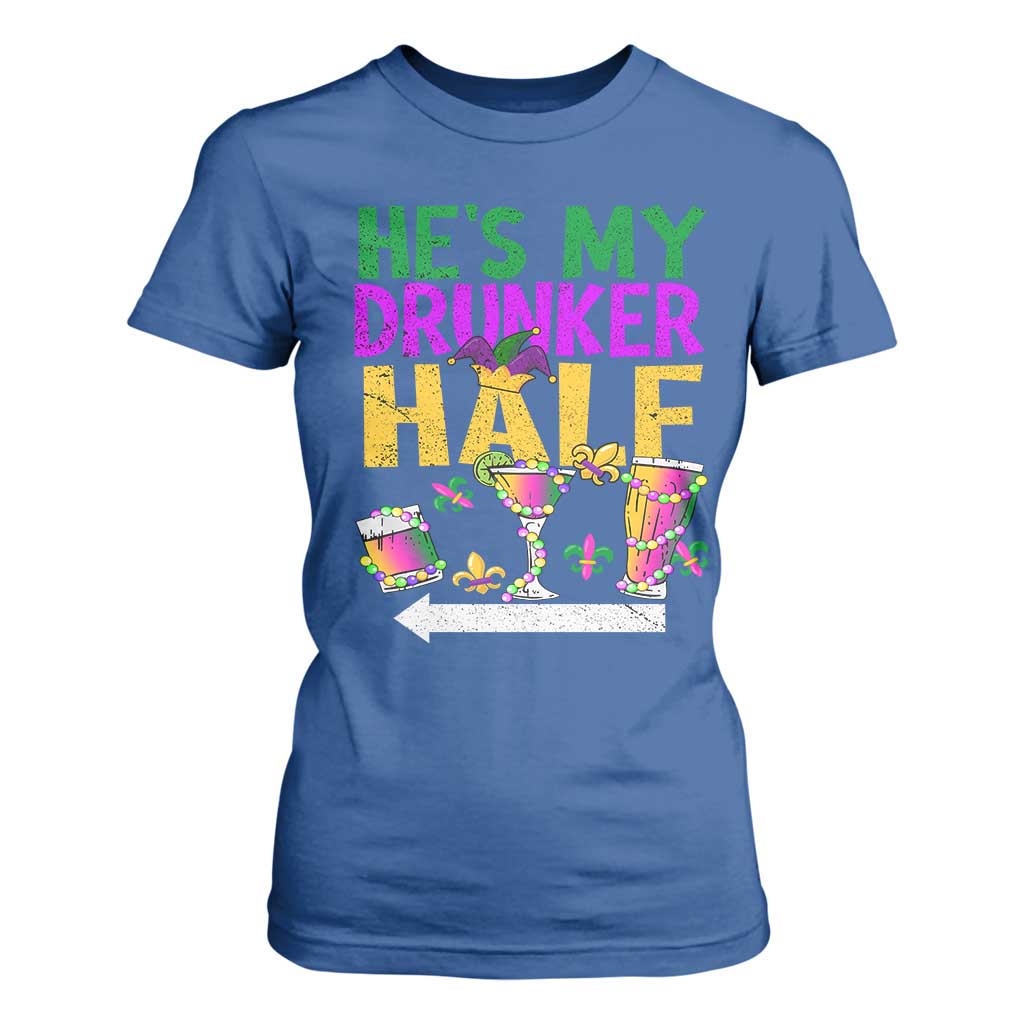 Mardi Gras Couple Matching T Shirt For Women He's My Drunker Half TS09 Royal Blue Print Your Wear