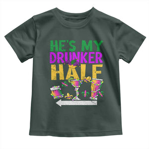 Mardi Gras Couple Matching Toddler T Shirt He's My Drunker Half TS09 Dark Forest Green Print Your Wear