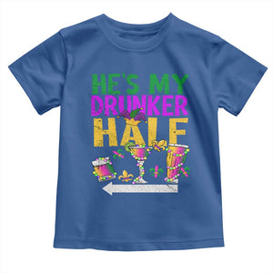 Mardi Gras Couple Matching Toddler T Shirt He's My Drunker Half TS09 Royal Blue Print Your Wear