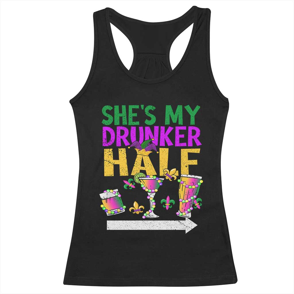 Mardi Gras Couple Matching Racerback Tank Top She's My Drunker Half TS09 Black Print Your Wear