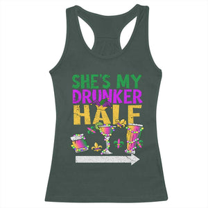 Mardi Gras Couple Matching Racerback Tank Top She's My Drunker Half TS09 Dark Forest Green Print Your Wear