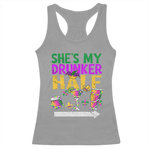 Mardi Gras Couple Matching Racerback Tank Top She's My Drunker Half TS09 Sport Gray Print Your Wear