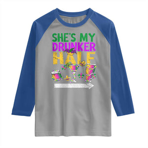 Mardi Gras Couple Matching Raglan Shirt She's My Drunker Half TS09 Sport Gray Royal Print Your Wear
