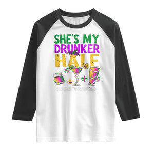Mardi Gras Couple Matching Raglan Shirt She's My Drunker Half TS09 White Black Print Your Wear