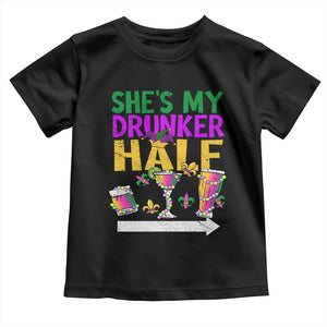 Mardi Gras Couple Matching Toddler T Shirt She's My Drunker Half TS09 Black Print Your Wear