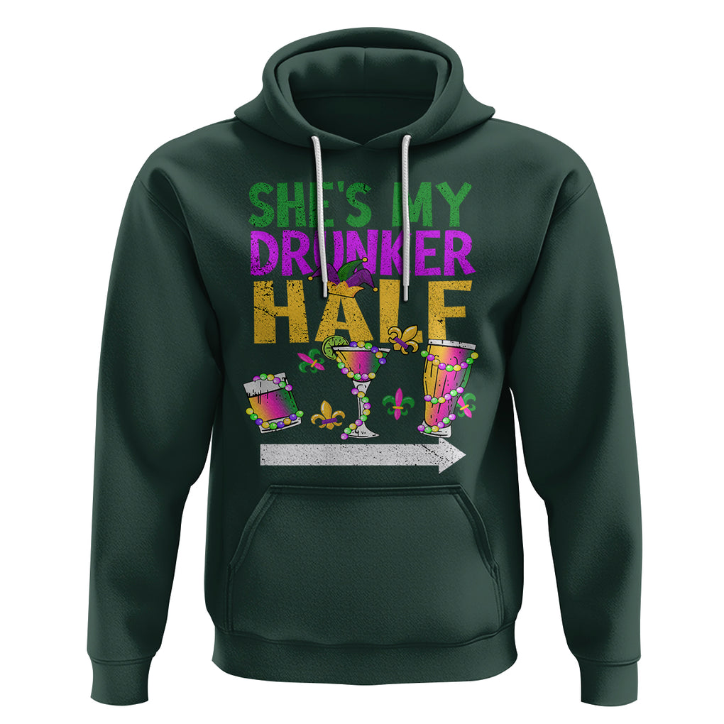 Mardi Gras Hoodie She's My Drunker Half Matching Couple TS09 Dark Forest Green Printyourwear