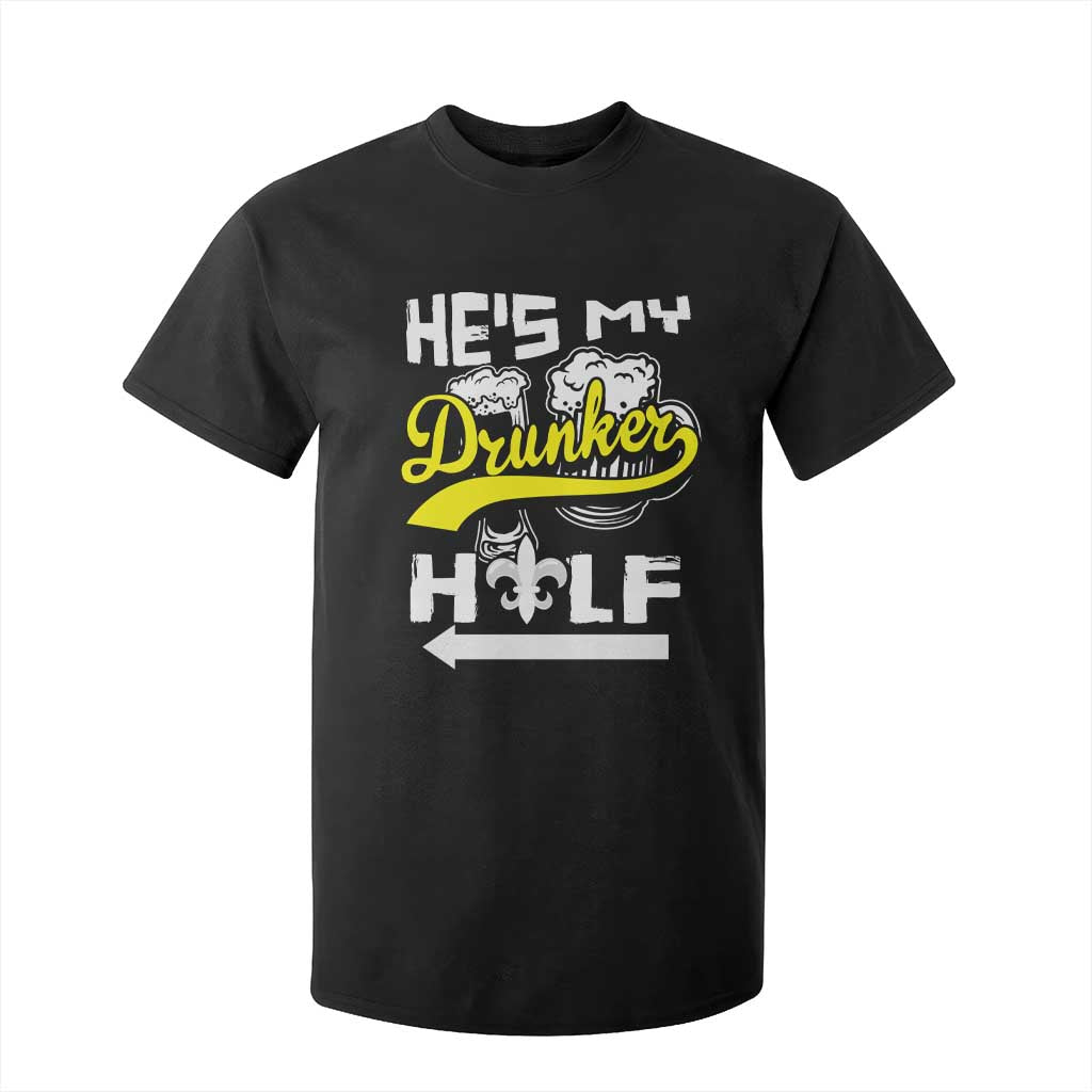 Mardi Gras T Shirt For Kid He's My Drunker Half Matching Couple TS09 Black Print Your Wear
