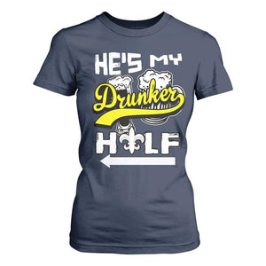 Mardi Gras T Shirt For Women He's My Drunker Half Matching Couple TS09 Navy Print Your Wear