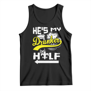 Mardi Gras Tank Top He's My Drunker Half Matching Couple TS09 Black Print Your Wear