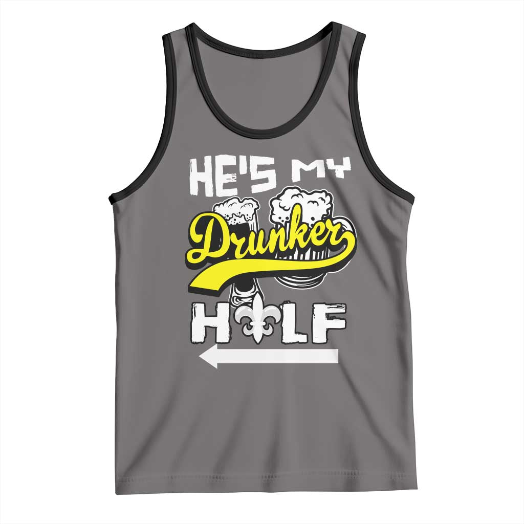 Mardi Gras Tank Top He's My Drunker Half Matching Couple TS09 Deep Heather Black Print Your Wear